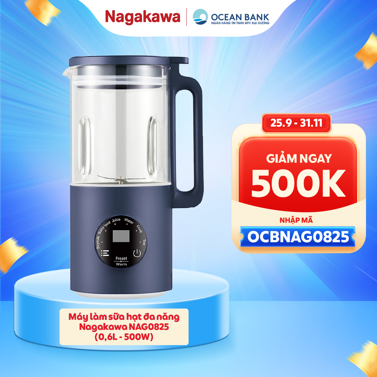 [ OCEAN BANK ] Máy làm sữa hạt đa năng Nagakawa NAG0825 (0,6L - 500W) - Bảo hành 12 tháng